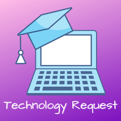  Technology Request